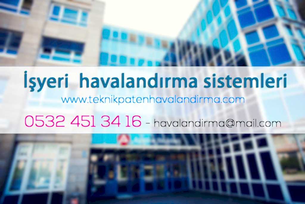 İşyeri Havalandırma Sistemleri