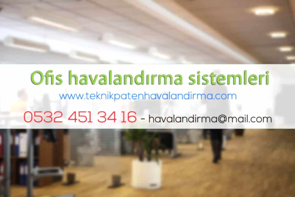 Ofis Havalandırma Sistemleri