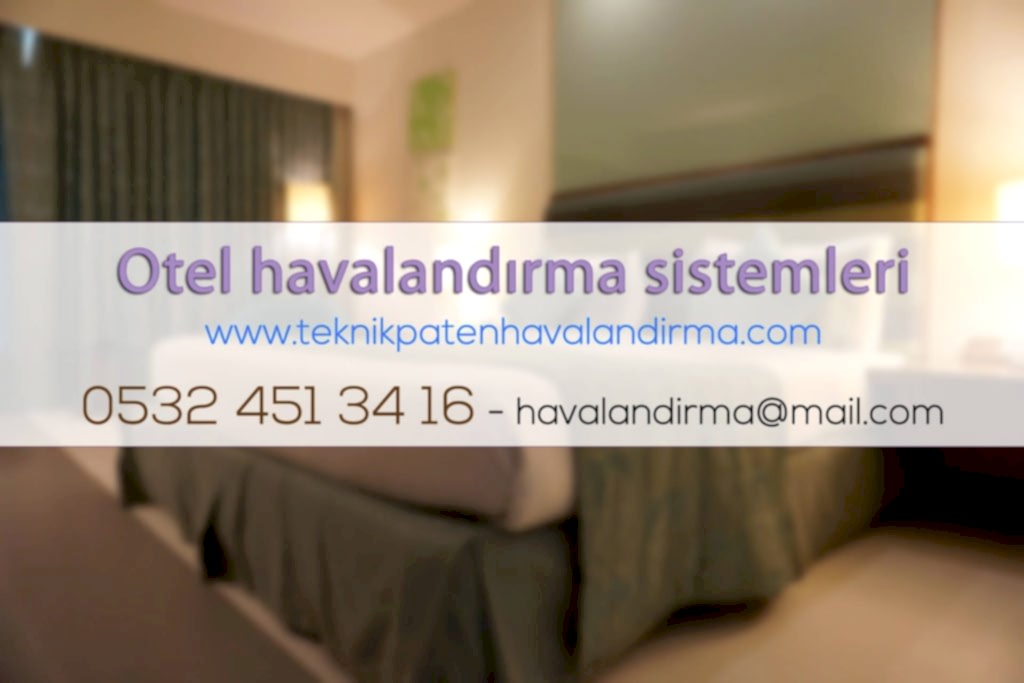 Otel Havalandırma Sistemleri